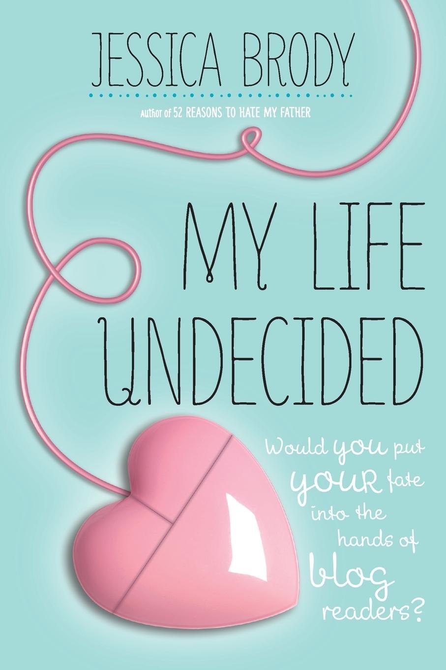 Cover: 9781250004833 | My Life Undecided | Jessica Brody | Taschenbuch | Paperback | Englisch