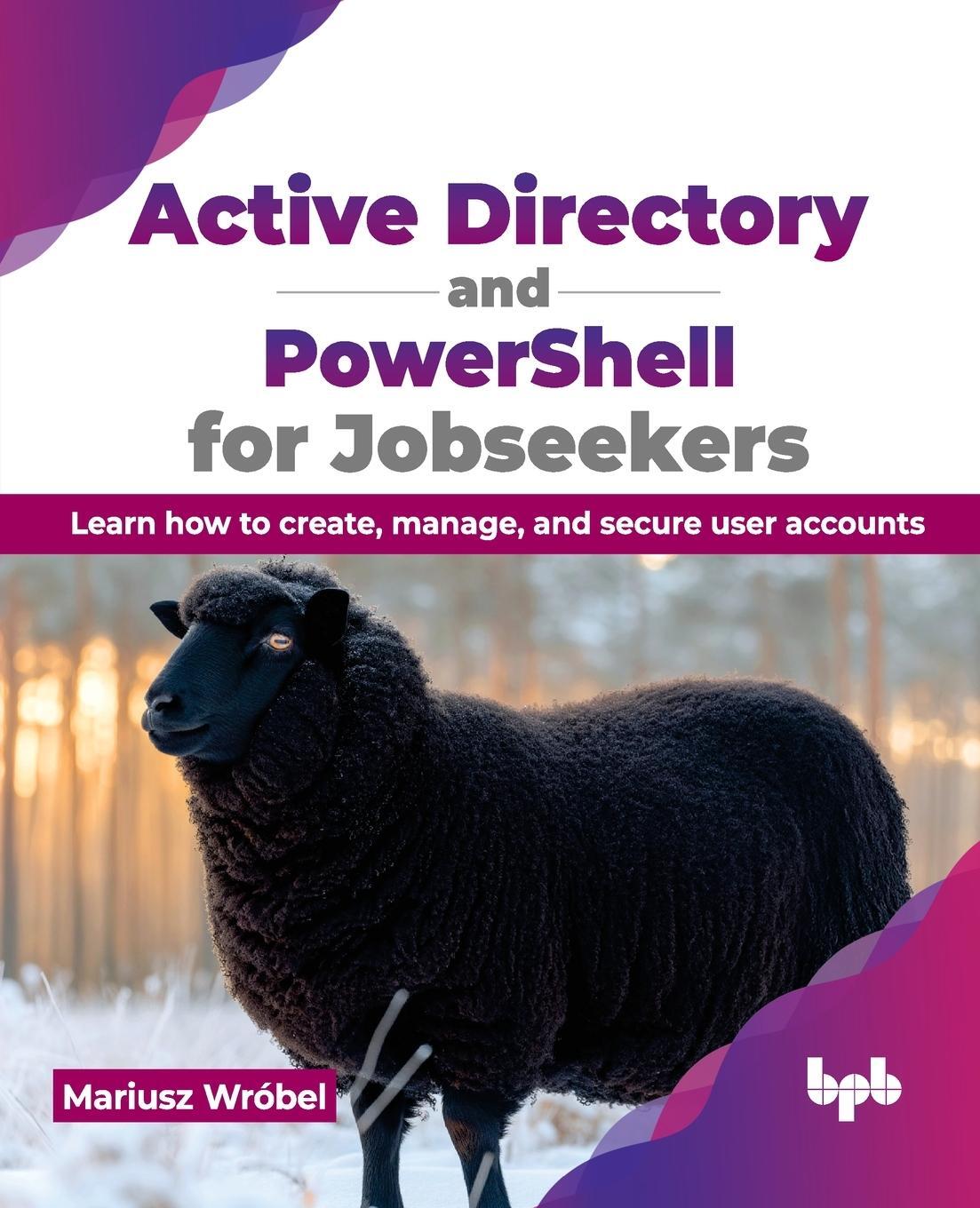 Cover: 9789355515872 | Active Directory and PowerShell for Jobseekers | Mariusz Wróbel | Buch