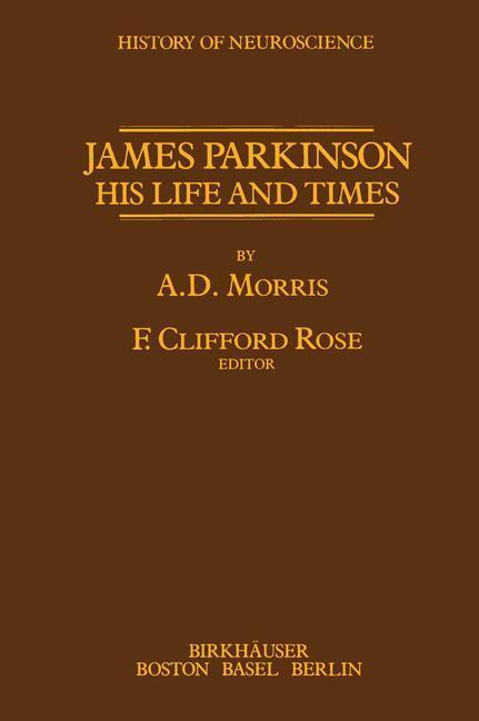 Cover: 9780817634018 | James Parkinson His Life and Times | F. C. Rose | Taschenbuch | ix