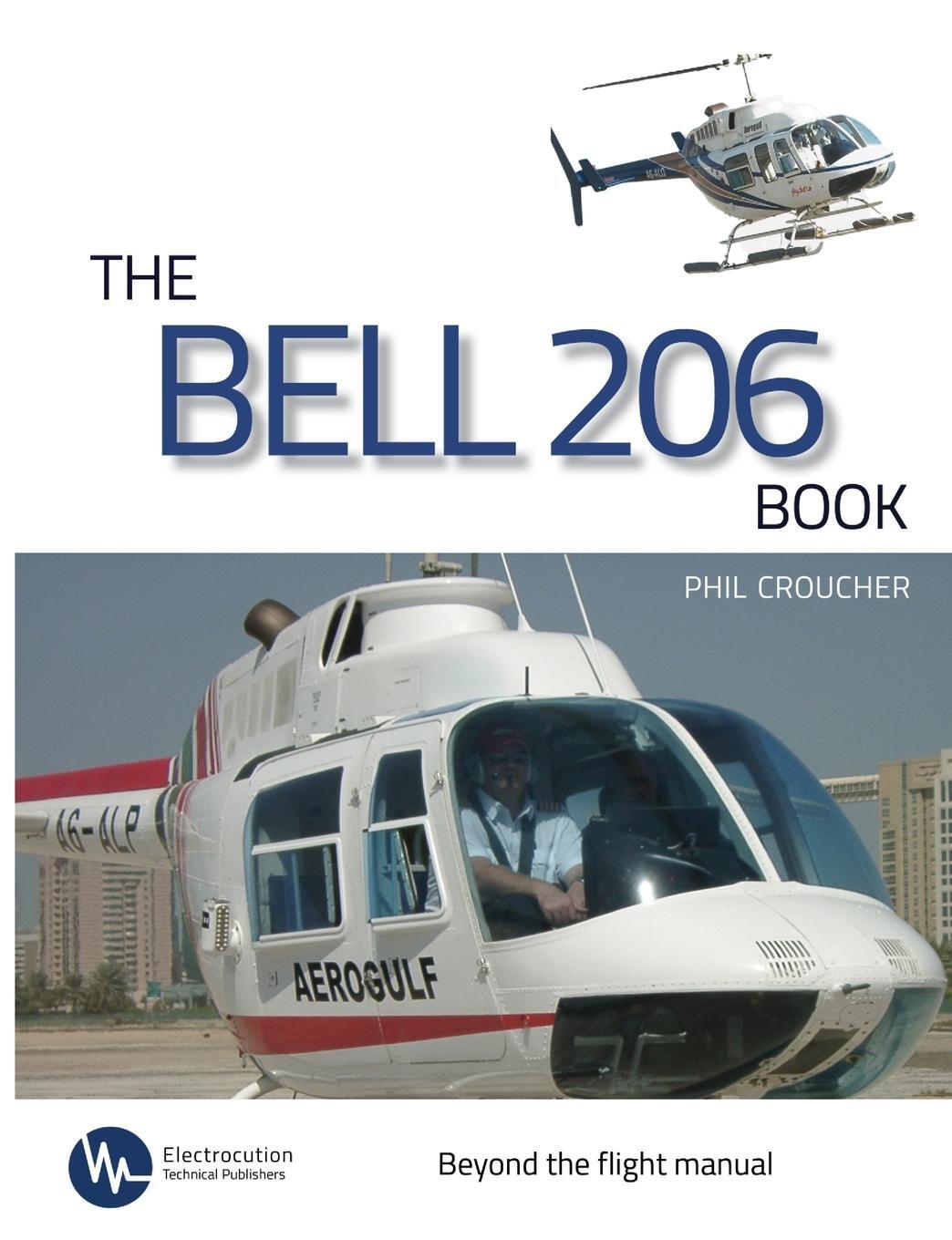 Cover: 9780973225396 | The Bell 206 Book | Phil Croucher | Taschenbuch | Paperback | Englisch