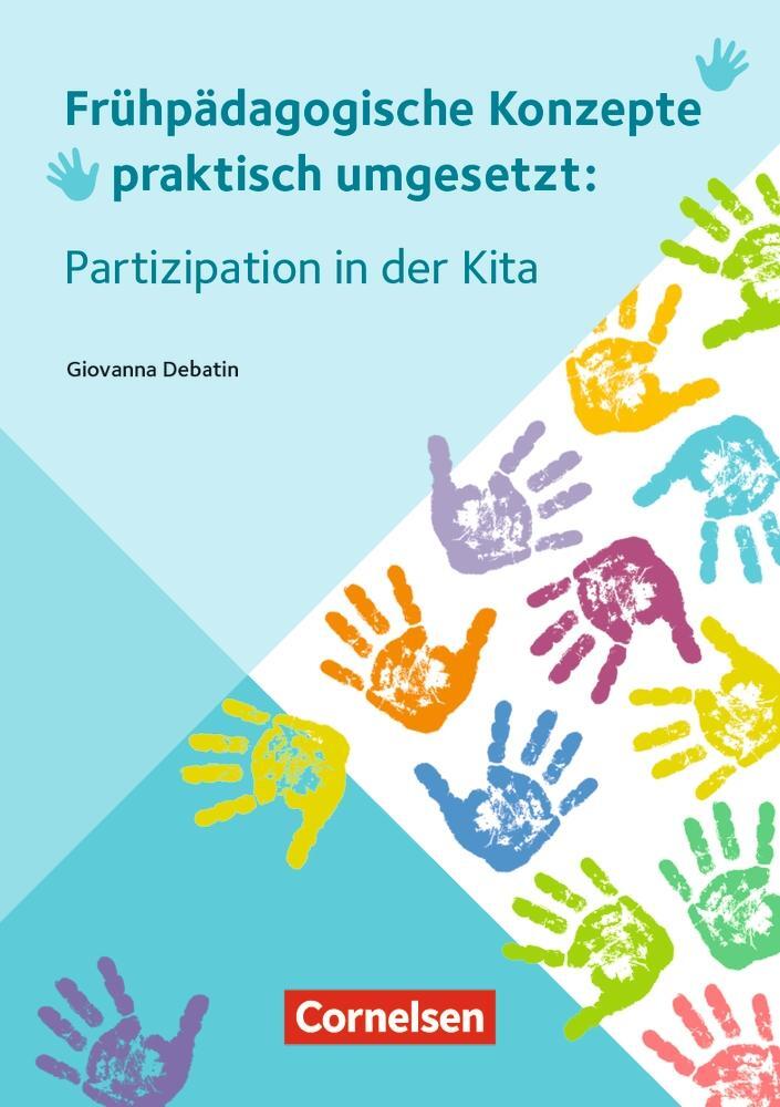 Cover: 9783834650924 | Frühpädagogische Konzepte praktisch umgesetzt / Partizipation in...