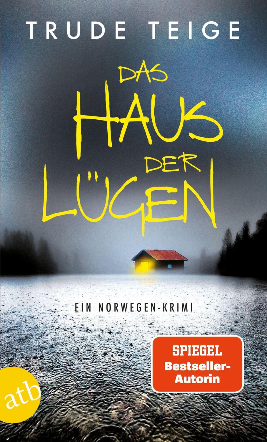 Cover: 9783746640617 | Das Haus der Lügen | Ein Norwegen-Krimi | Trude Teige | Taschenbuch