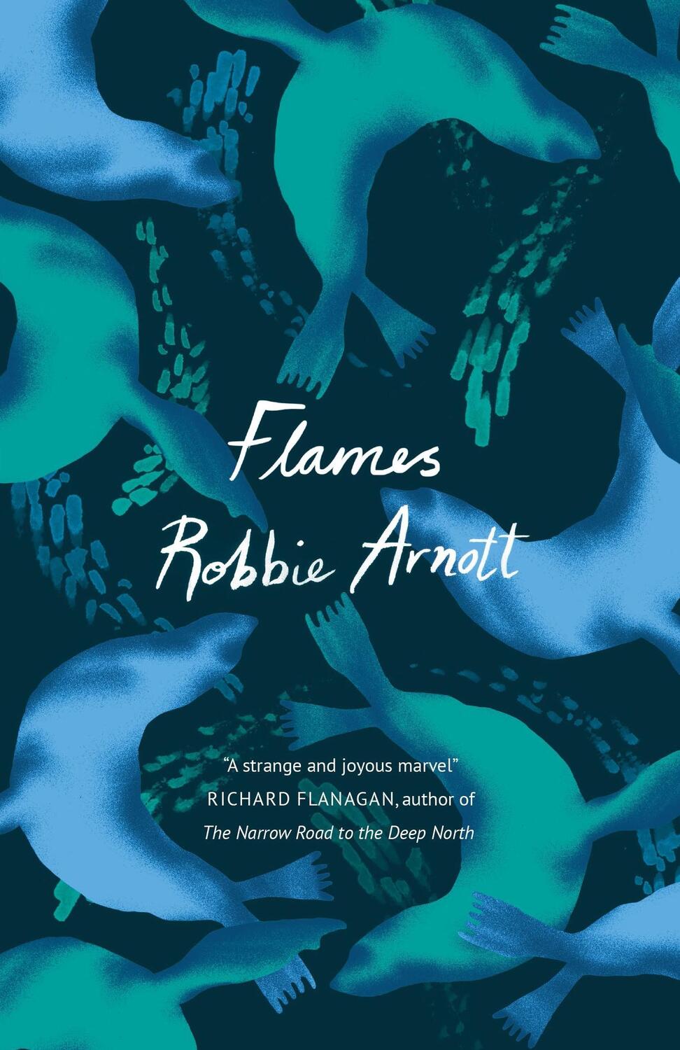 Cover: 9781786496294 | Flames | Robbie Arnott | Taschenbuch | Englisch | 2019