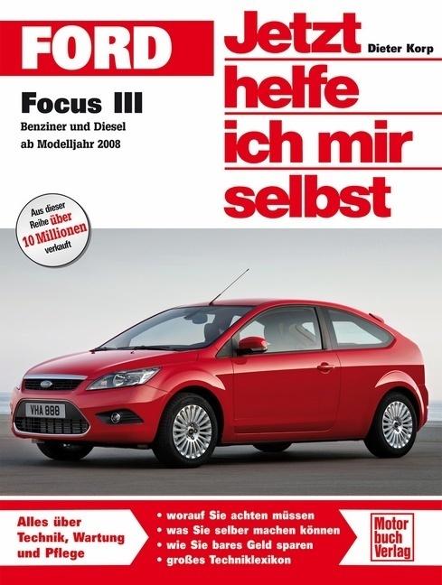 Cover: 9783613031333 | Ford Focus III / Benziner und Diesel ab Modelljahr 2008 | Dieter Korp