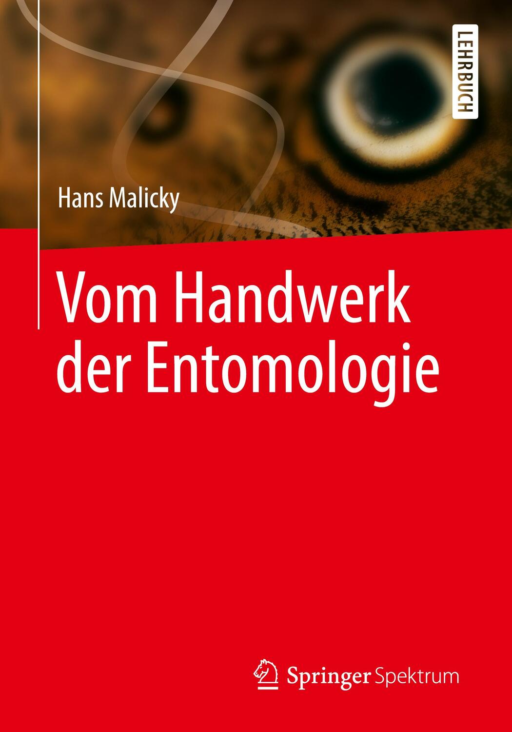 Cover: 9783662595244 | Vom Handwerk der Entomologie | Hans Malicky | Taschenbuch | Paperback