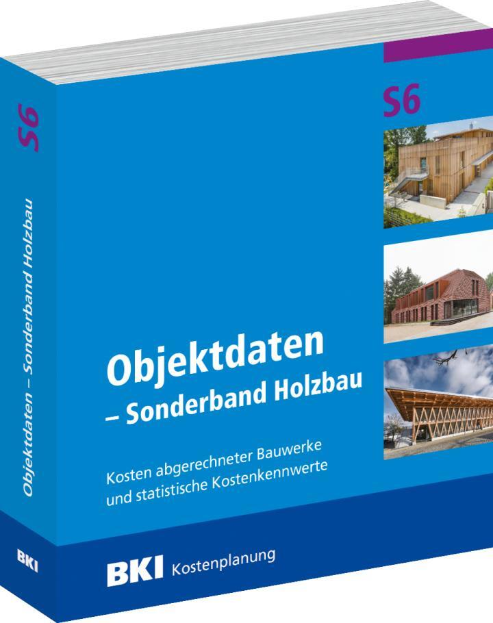 Cover: 9783481045739 | BKI Objektdaten S6 - Sonderband Holzbau | Architektenkammern | Buch