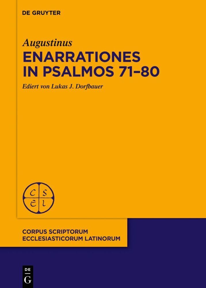 Cover: 9783111012988 | Enarrationes in Psalmos 71-80 | Augustinus von Hippo | Buch | VIII