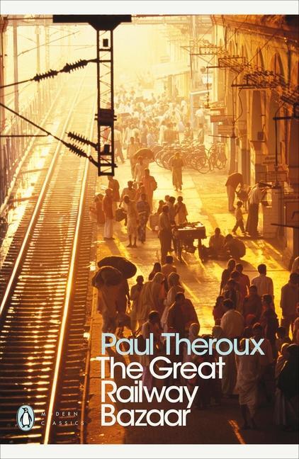 Cover: 9780141189147 | The Great Railway Bazaar | By Train Through Asia | Paul Theroux | Buch