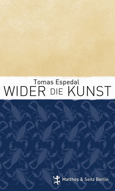 Cover: 9783957571373 | Wider die Kunst | Tomas Espedal | Buch | 160 S. | Deutsch | 2015