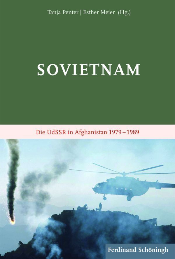 Cover: 9783506778857 | Sovietnam | Die UdSSR in Afghanistan 1979 - 1989 | Meier (u. a.)