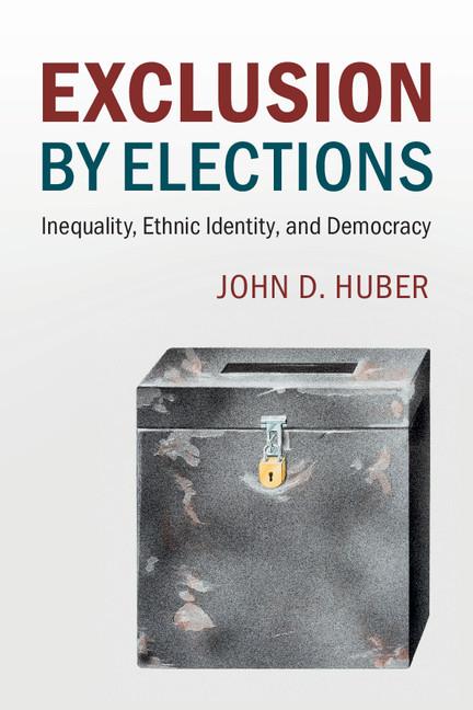 Cover: 9781316633977 | Exclusion by Elections | John D. Huber | Taschenbuch | Englisch | 2019