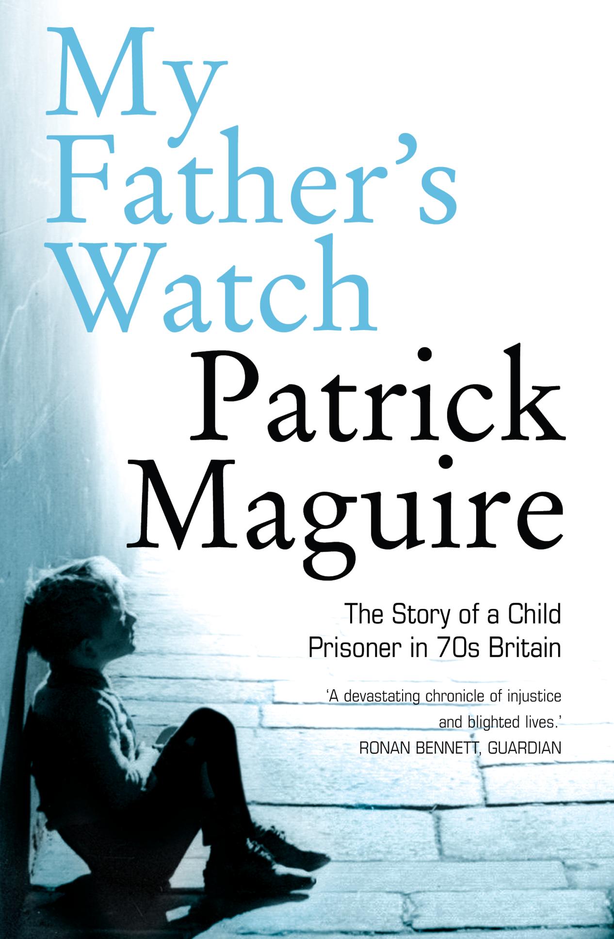 Cover: 9780007242146 | My Father's Watch | The Story of a Child Prisoner in 70s Britain