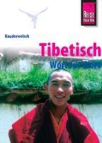 Cover: 9783894165413 | Kauderwelsch Sprachführer Tibetisch - Wort für Wort | Reissinger
