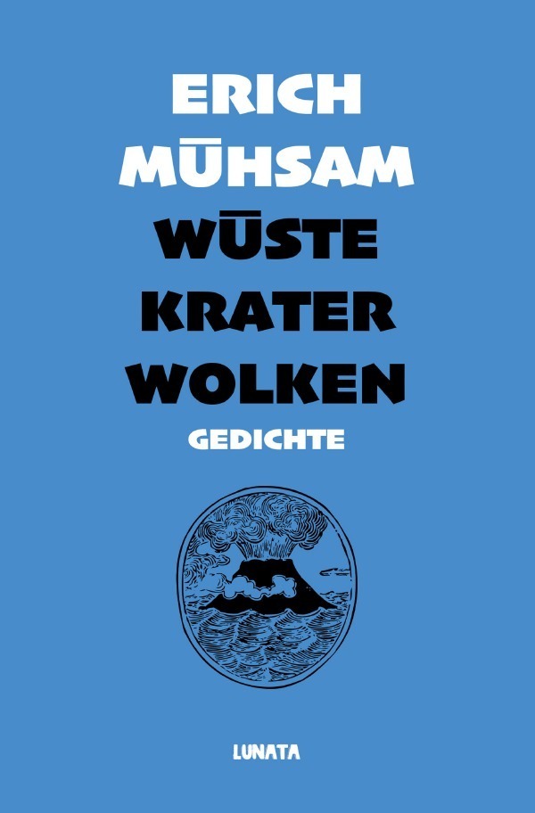 Cover: 9783753147758 | Wüste, Krater, Wolken | Gedichte | Erich Mühsam | Taschenbuch | epubli