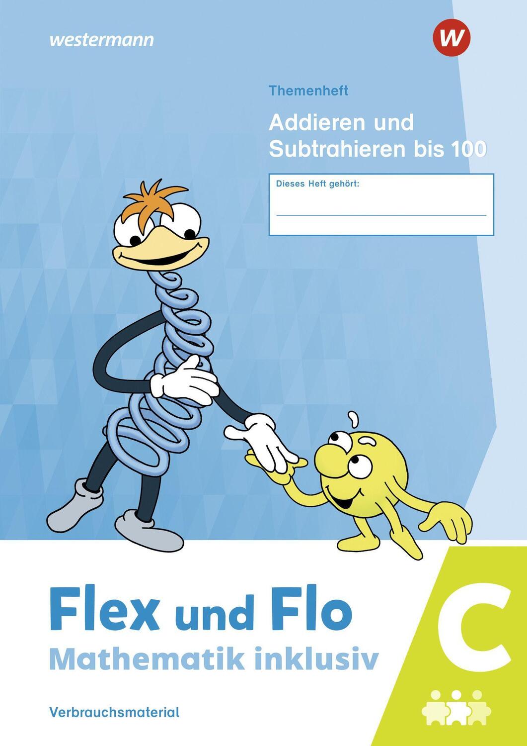 Cover: 9783141184198 | Flex und Flo - Mathematik inklusiv. Addieren und Subtrahieren bis...