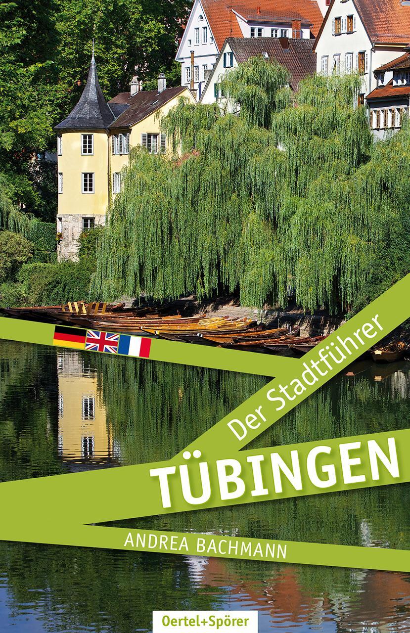 Cover: 9783886273447 | Tübingen - Der Stadtführer | Andrea Bachmann | Taschenbuch | Deutsch