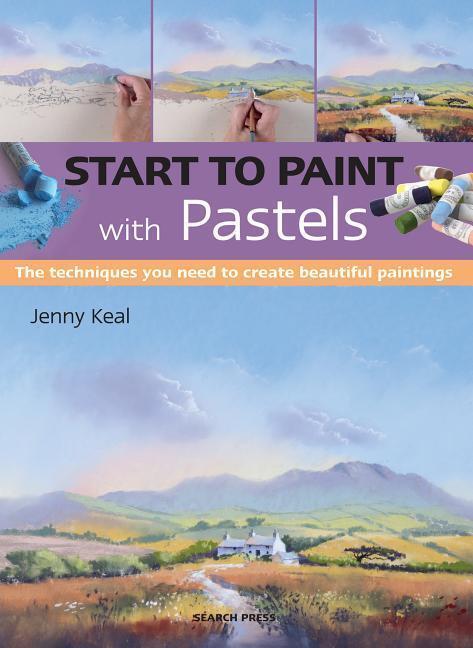 Cover: 9781782216216 | Start to Paint with Pastels | Jenny Keal | Taschenbuch | Englisch