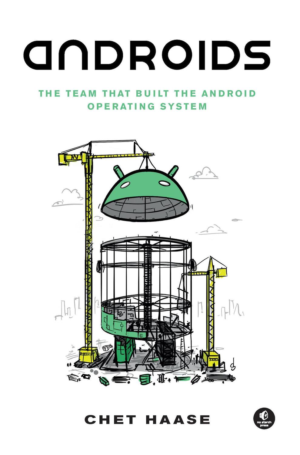 Cover: 9781718502680 | Androids | The Team that Built the Android Operating System | Haase