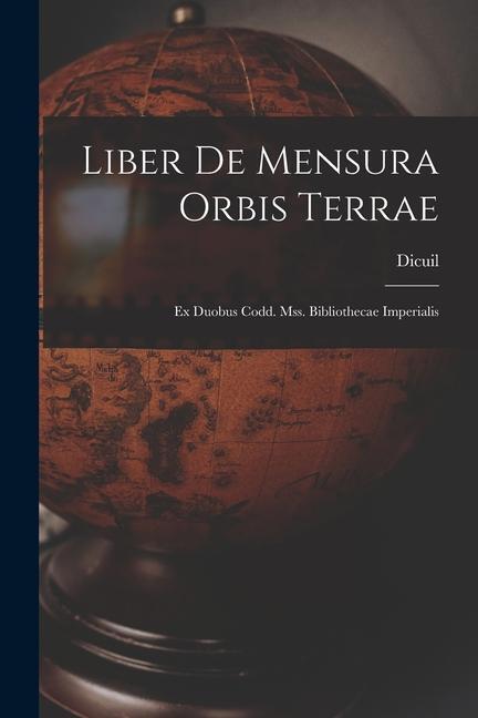 Cover: 9781015712683 | Liber De Mensura Orbis Terrae: Ex Duobus Codd. Mss. Bibliothecae...