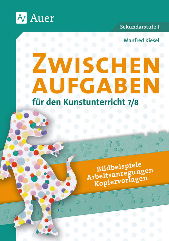 Cover: 9783403066873 | Zwischenaufgaben für den Kunstunterricht 7/8 | Manfred Kiesel | Buch