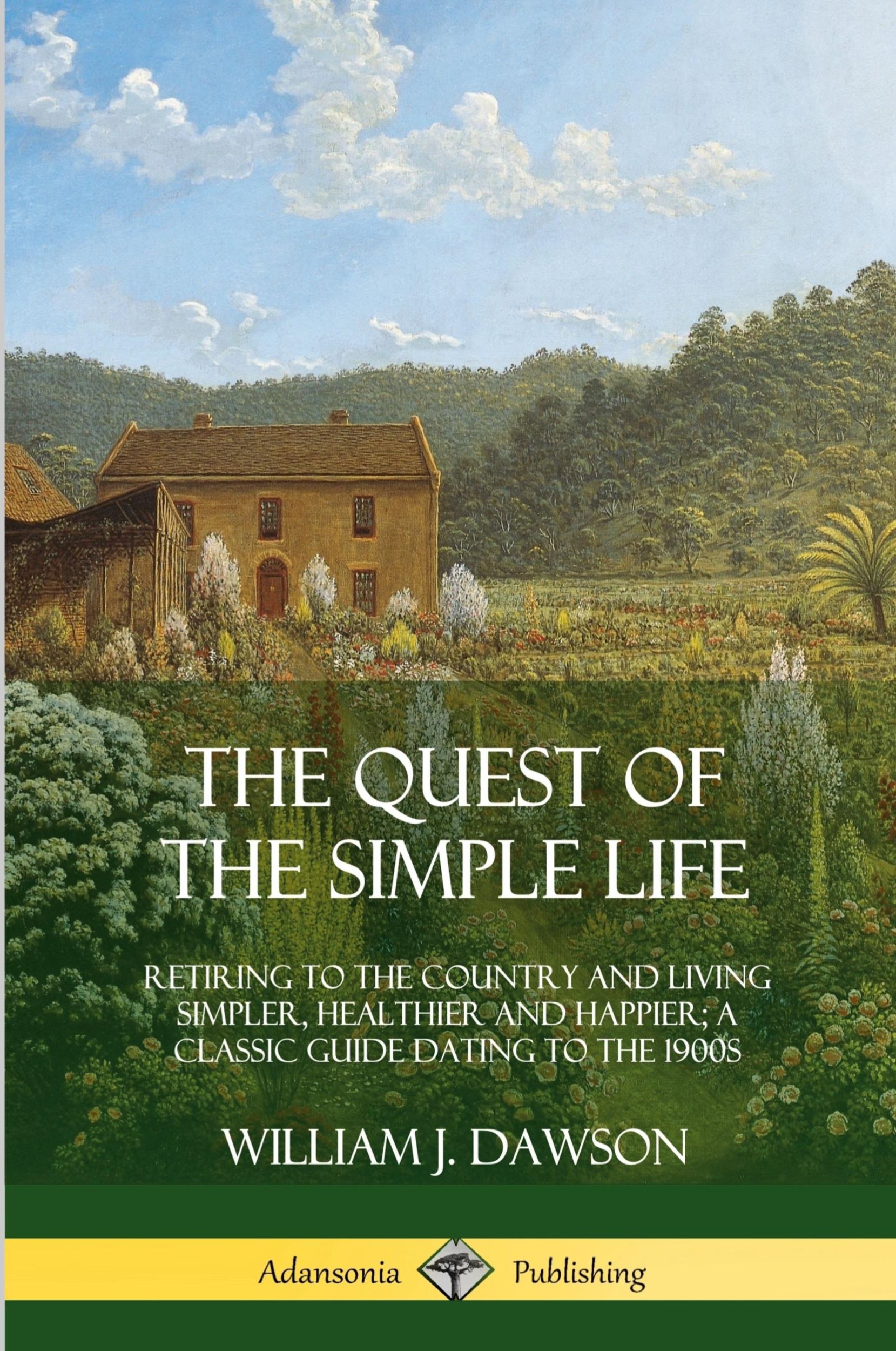 Cover: 9780359013494 | The Quest of the Simple Life | William J. Dawson | Taschenbuch | 2018