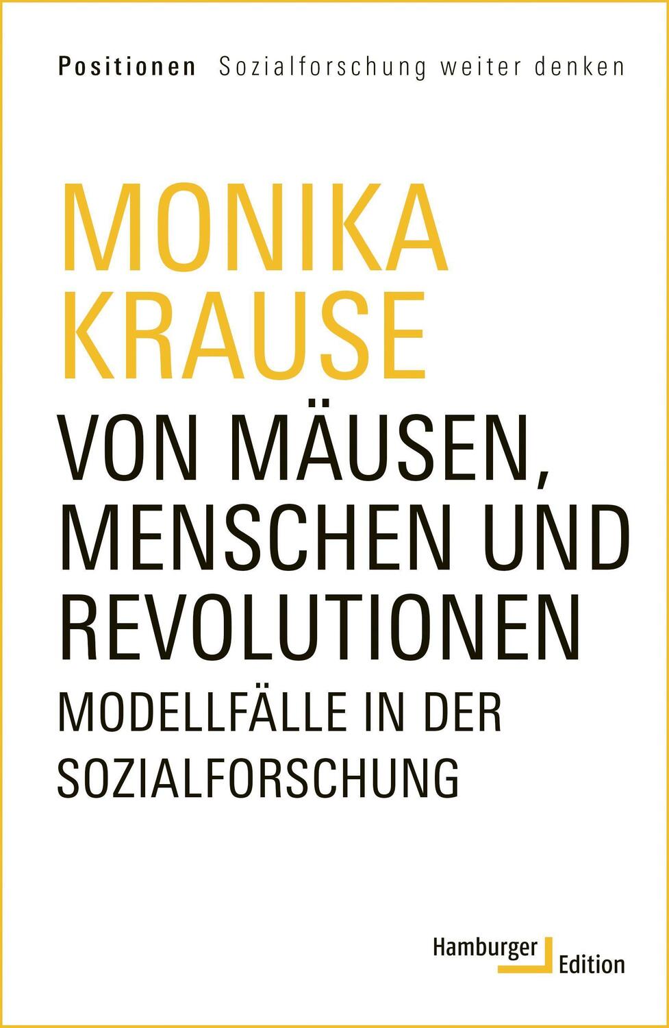 Cover: 9783868543698 | Von Mäusen, Menschen und Revolutionen | Monika Krause | Buch | Deutsch