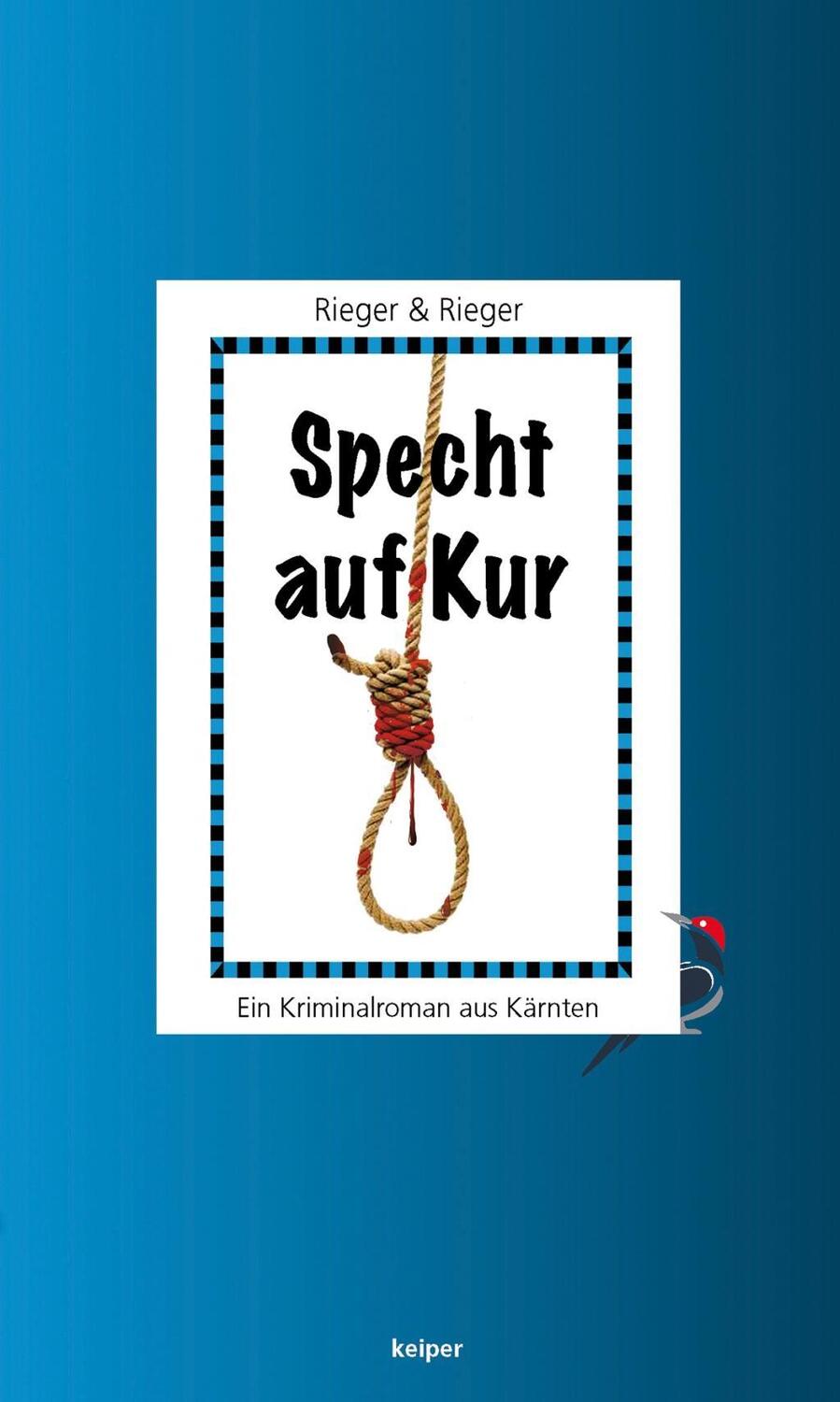 Cover: 9783902901651 | Specht auf Kur | Ein Kriminalroman aus Kärnten | Rieger | Taschenbuch