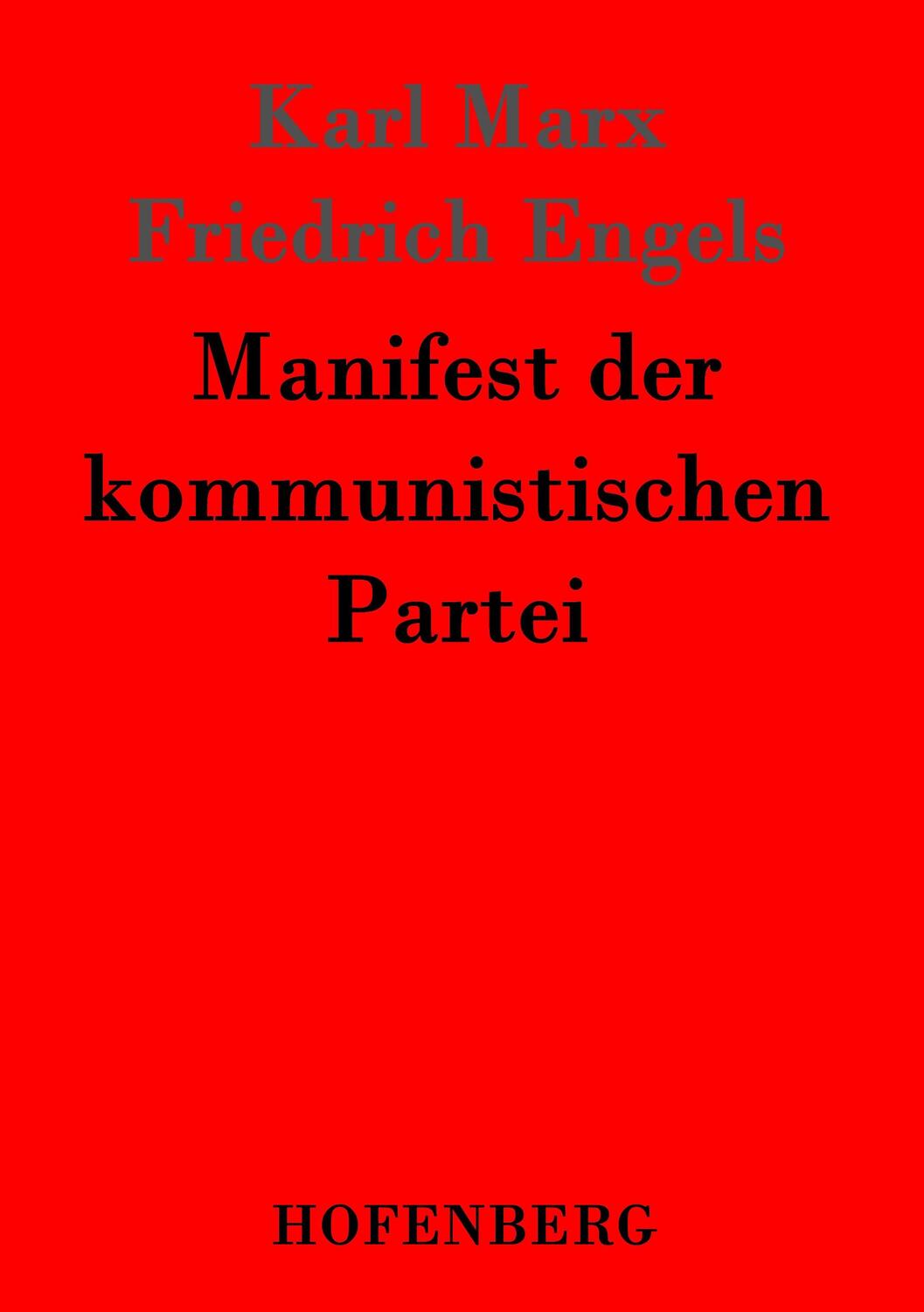 Cover: 9783843024631 | Manifest der kommunistischen Partei | Karl Marx (u. a.) | Taschenbuch