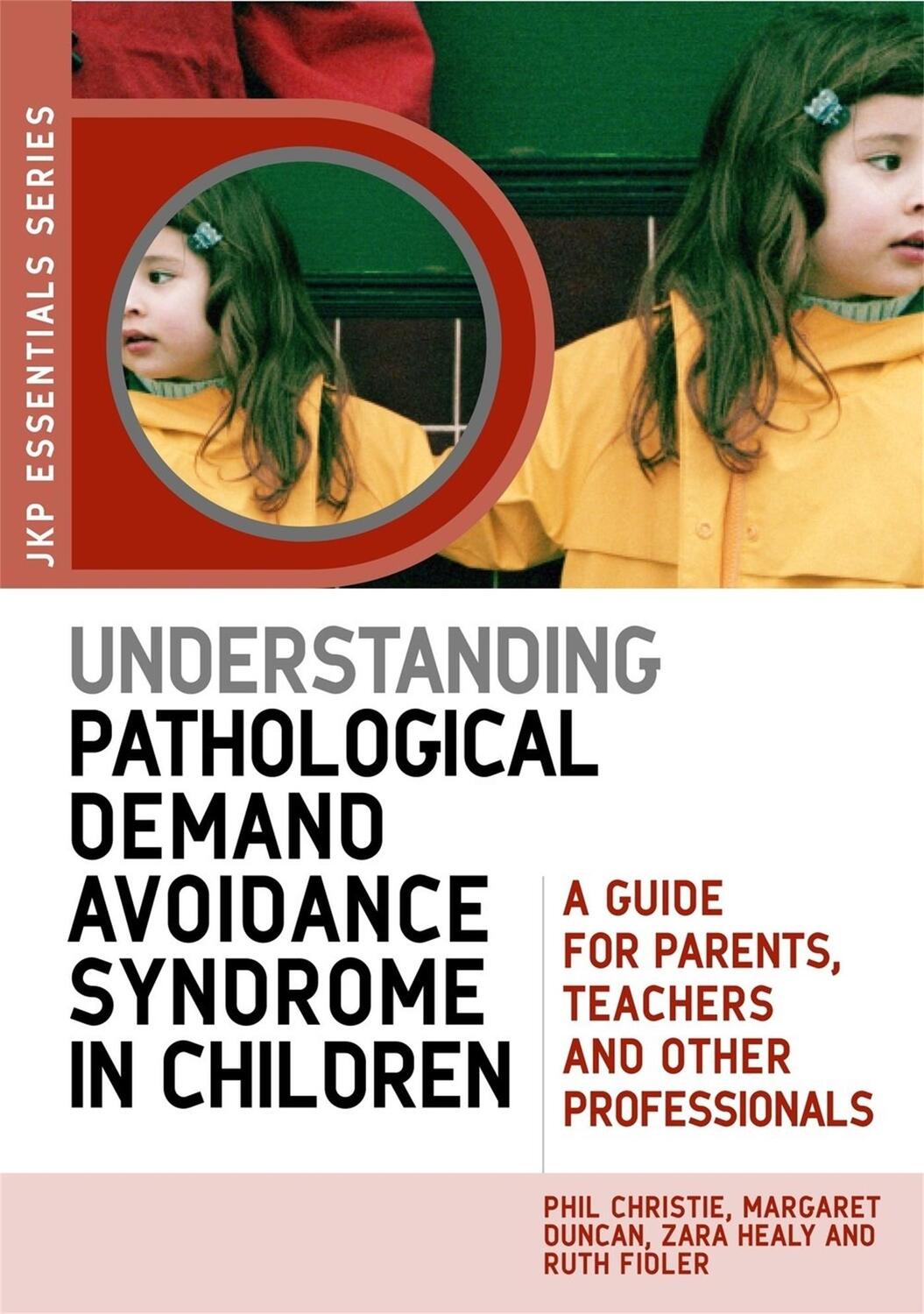 Cover: 9781849050746 | Understanding Pathological Demand Avoidance Syndrome in Children