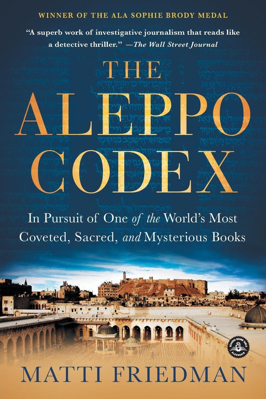 Cover: 9781616202781 | The Aleppo Codex | Matti Friedman | Taschenbuch | Englisch | 2013