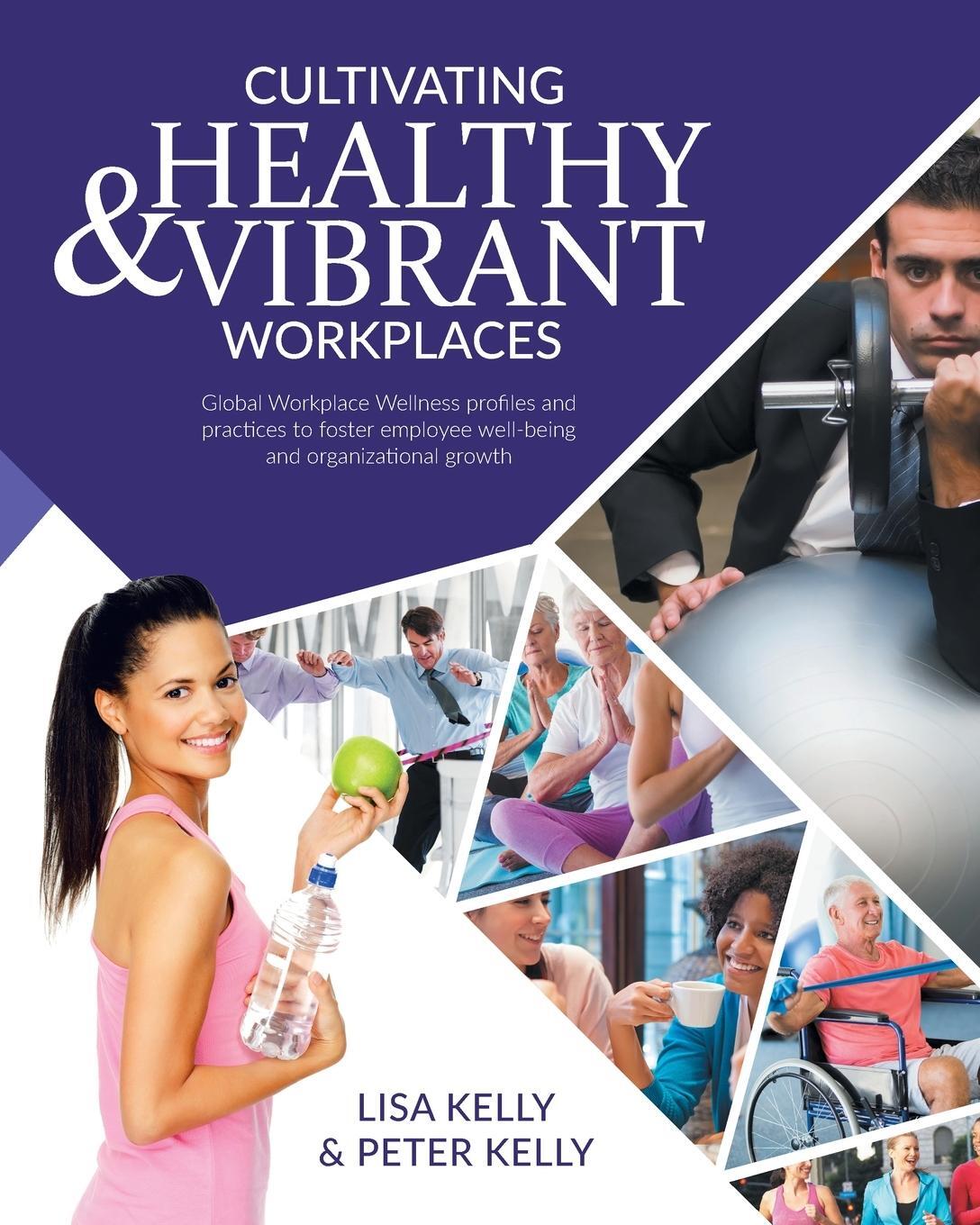 Cover: 9781775220510 | Cultivating Healthy & Vibrant Workplaces | Lisa Kelly (u. a.) | Buch