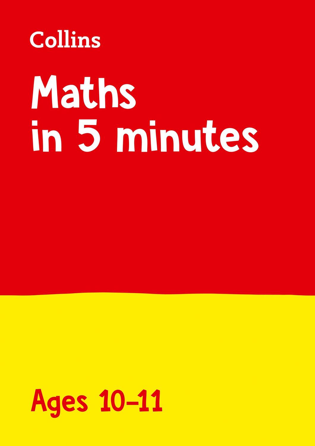 Cover: 9780008311131 | Maths in 5 Minutes a Day Age 10-11 | Ideal for Use at Home | KS2