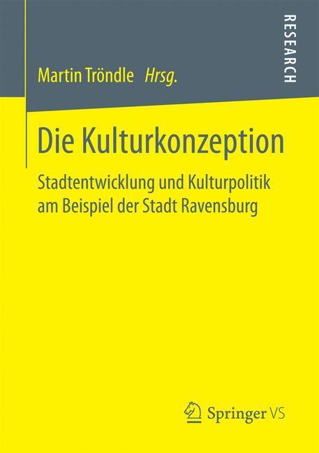 Cover: 9783658163006 | Die Kulturkonzeption | Martin Tröndle | Taschenbuch | Paperback | ix