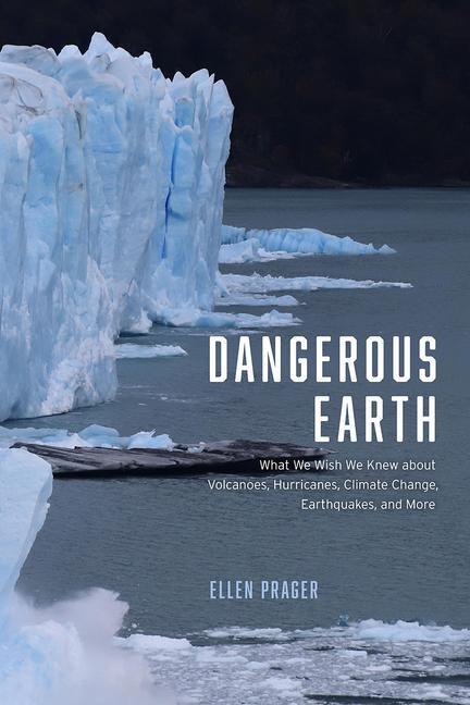Cover: 9780226541693 | Dangerous Earth | Ellen Prager | Buch | Gebunden | Englisch | 2020