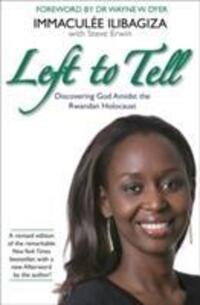 Cover: 9781781802953 | Left to Tell | One Woman's Story of Surviving the Rwandan Genocide