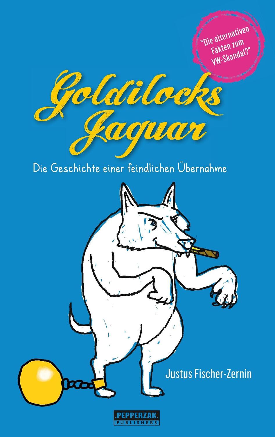Cover: 9783744841900 | Goldilocks Jaguar | Justus Fischer-Zernin | Taschenbuch | Paperback