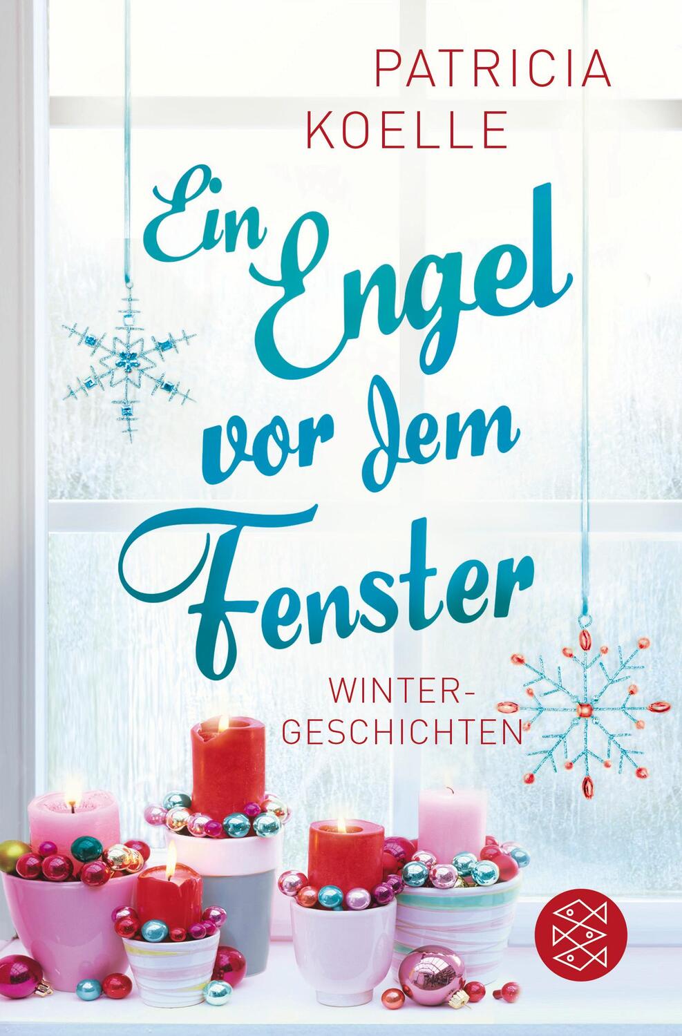 Cover: 9783596296248 | Ein Engel vor dem Fenster | Wintergeschichten | Patricia Koelle | Buch