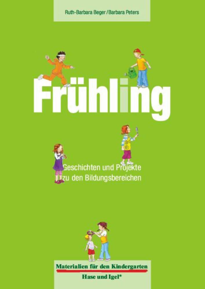 Cover: 9783867608510 | Frühling | Geschichten und Projekte zu den Bildungsbereichen | Buch