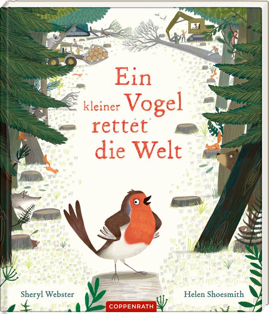 Cover: 9783649640806 | Ein kleiner Vogel rettet die Welt | Sheryl Webster | Buch | 40 S.