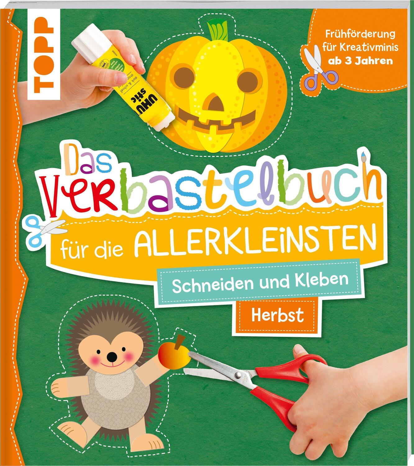 Cover: 9783772444869 | Das Verbastelbuch für die Allerkleinsten. Schneiden und Kleben. Herbst