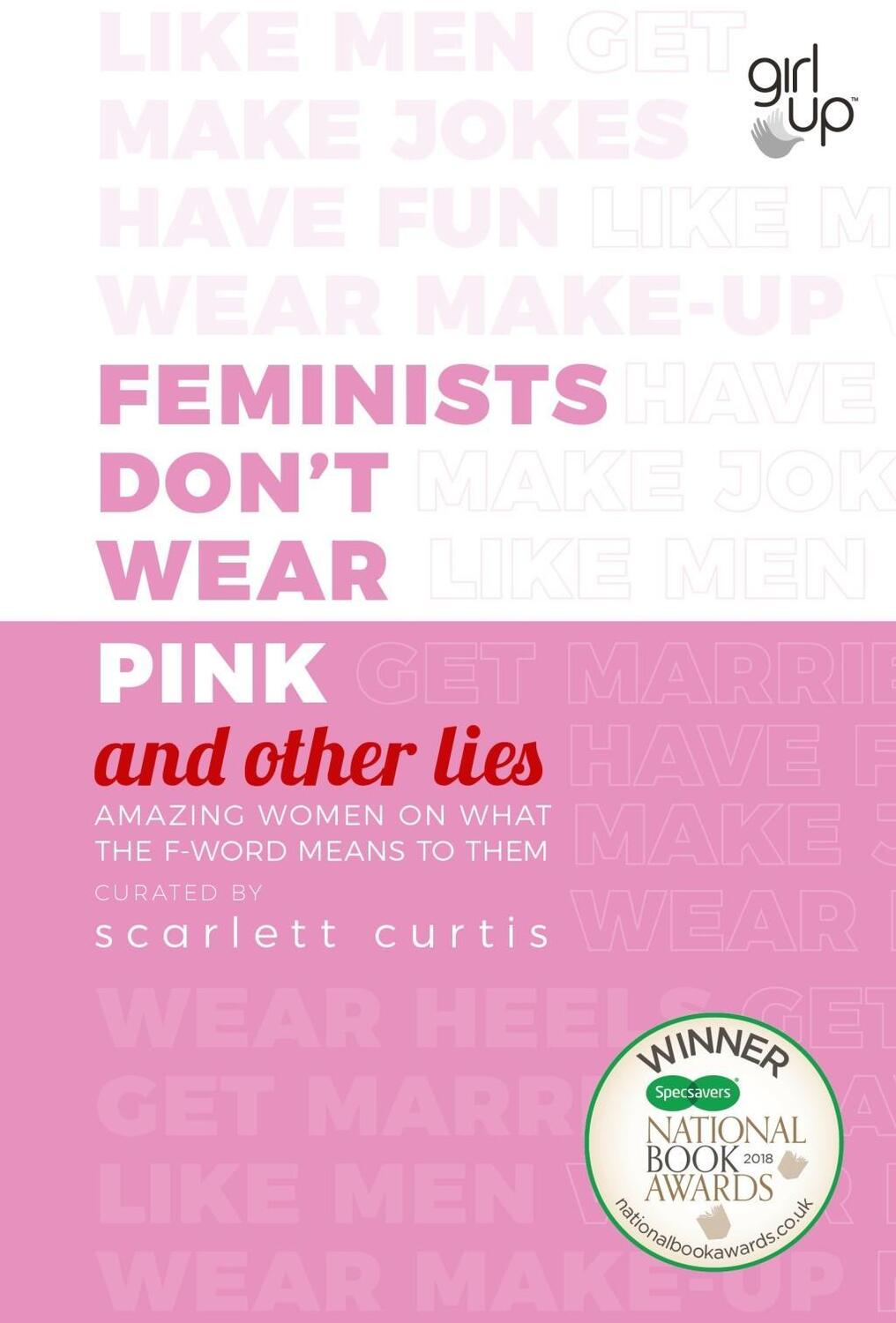 Cover: 9780241418369 | Feminists Don't Wear Pink (and other lies) | Scarlett Curtis | Buch