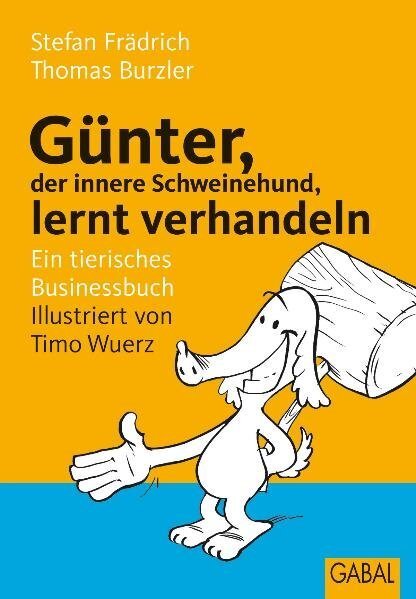 Cover: 9783897499188 | Günter, der innere Schweinehund, lernt verhandeln | Frädrich (u. a.)
