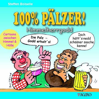 Cover: 9783946587613 | 100% PÄLZER! Himmelherrgodd | Cartoons zwischen Himmel und Hölle