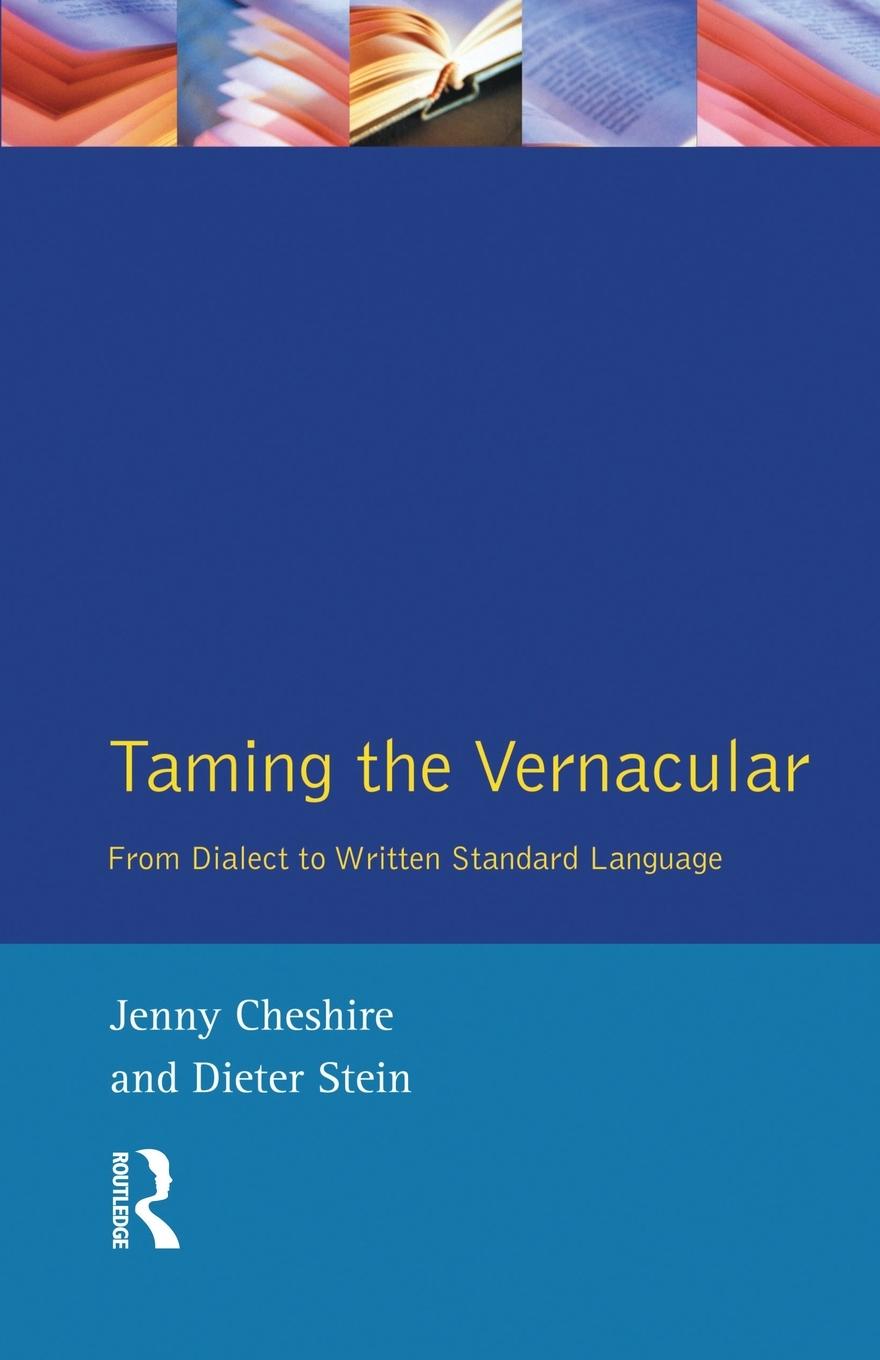 Cover: 9780582298095 | Taming the Vernacular | From dialect to written standard language