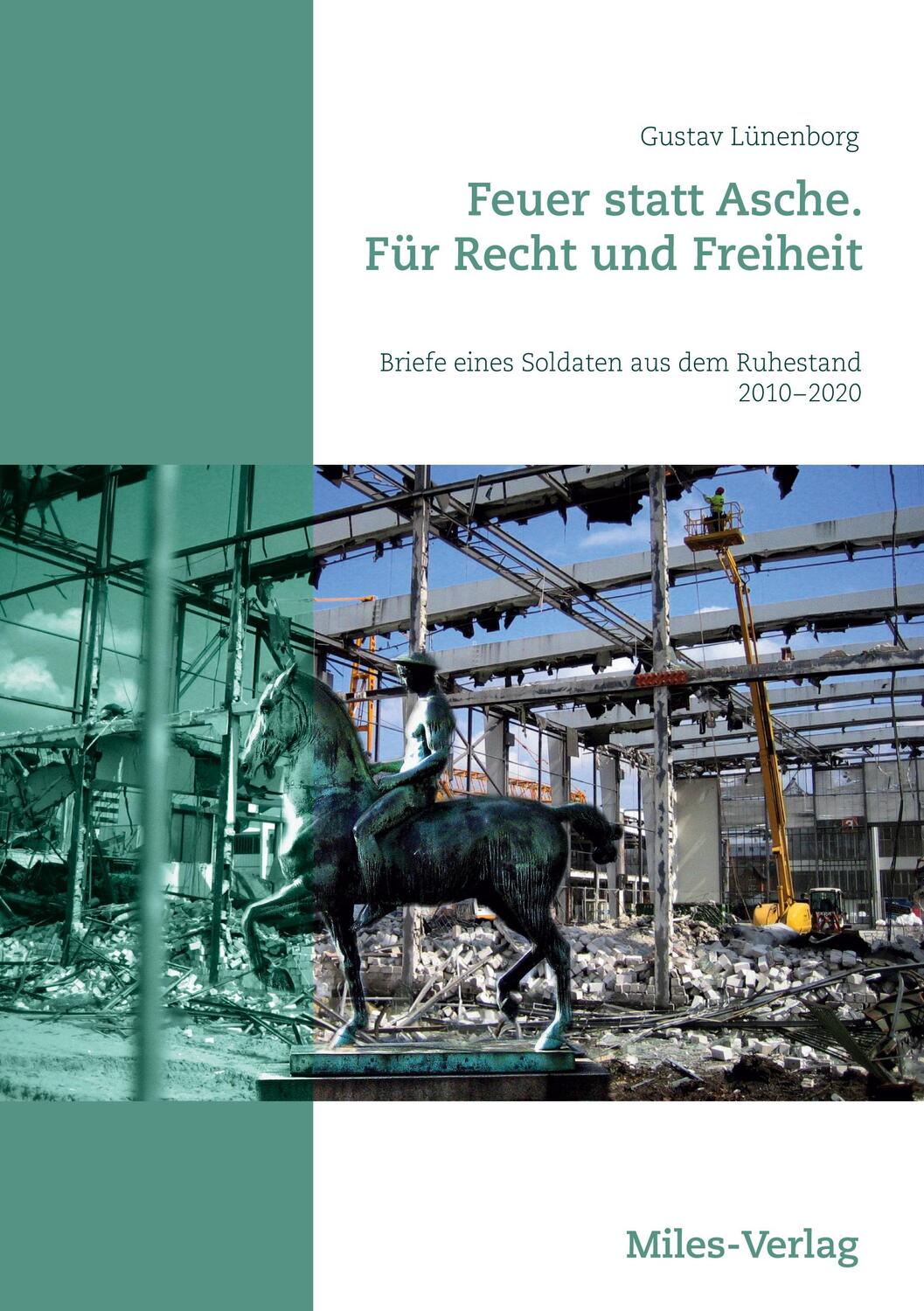 Cover: 9783967760125 | Feuer statt Asche. FürRechtundFreiheit | Gustav Lünenborg | Buch