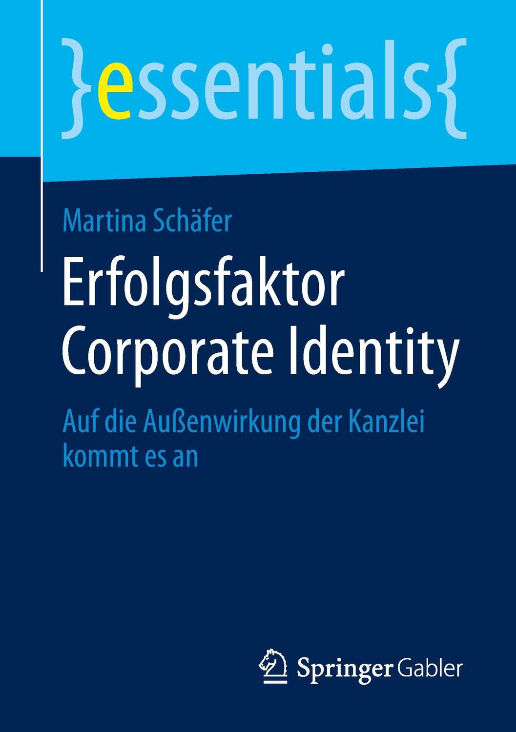 Cover: 9783658079857 | Erfolgsfaktor Corporate Identity | Martina Schäfer | Taschenbuch