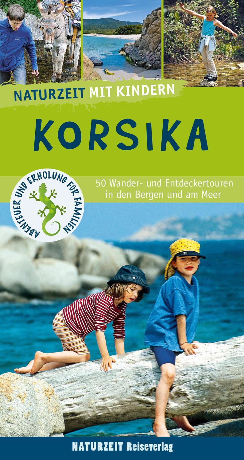 Cover: 9783944378398 | Naturzeit mit Kindern: Korsika | Stefanie Holtkamp | Taschenbuch