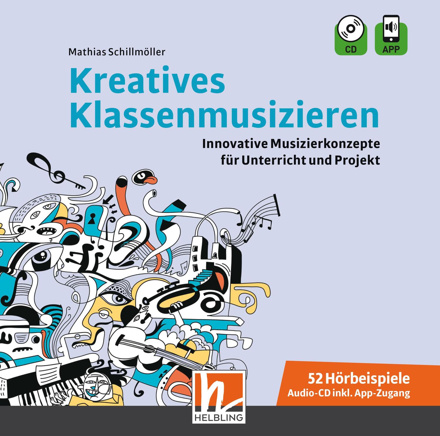 Cover: 9783862275038 | Kreatives Klassenmusizieren. Audio-CD inkl. HELBLING Media App | CD