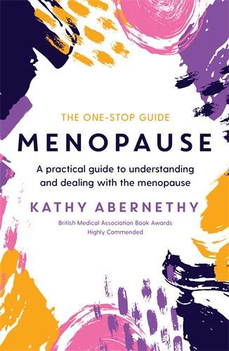 Cover: 9781788165389 | Menopause: The One-Stop Guide | Kathy Abernethy | Taschenbuch | 2019
