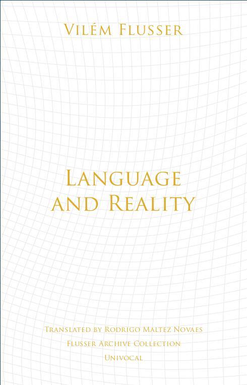 Cover: 9781517904289 | Language and Reality | Vilem Flusser | Taschenbuch | Univocal | 2018